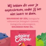 2x Edgard & Cooper Hondenvoer Bio Rund – Bio Kip 7 kg